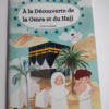 A la découverte de la Omra et du Hajj