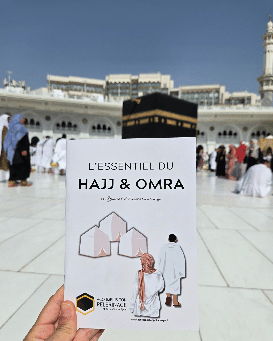 L'ESSENTIE DE LA OMRA ET DU HAJJ